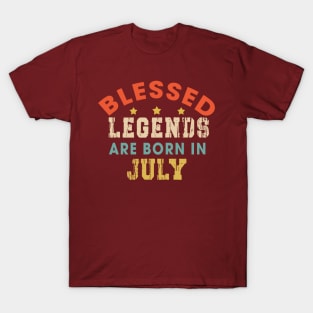 Blessed Legends Are Born In July Funny Christian Birthday T-Shirt